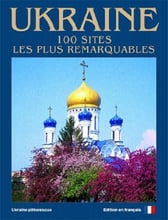Фотокнига "Україна. 100 визначних місць" (фр. мова)