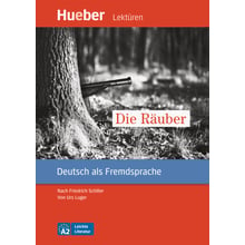 Leichte Literatur A2: Die Räuber mit Audios: Производитель Hueber