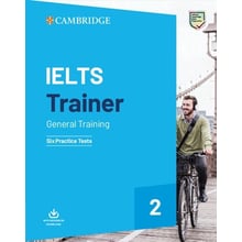 Trainer 2: IELTS General Training (2019): Six Practice Tests with Answers with Resources Download: Производитель Cambridge University Press