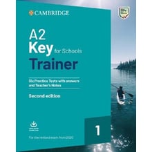 Trainer 1: Key for Schools 2nd Edition (2020): 6 Практичні тести з Answers and Teacher's Notes with Audio: Виробник Cambridge University Press