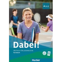 Dabei! A2.2: Kursbuch: Виробник Hueber