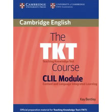 TKT Course CLIL Module: Виробник Cambridge University Press