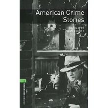 Bookworms 6: John Escott: American Crime Stories: Виробник Oxford University Press