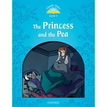 Classic Tales 1: The Princess and the Pea: Виробник Oxford University Press