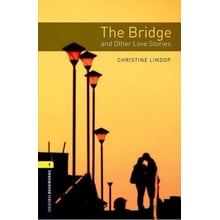 Bookworms 1: Christine Lindop: The Bridge and Other Love Stories: Производитель Oxford University Press