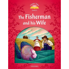 Classic Tales 2: The Fisherman and his Wife: Виробник Oxford University Press