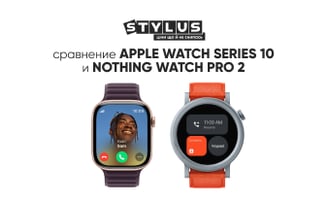 Сравнение Apple Watch Series 10 и Nothing Watch Pro 2: какие смарт-часы лучше