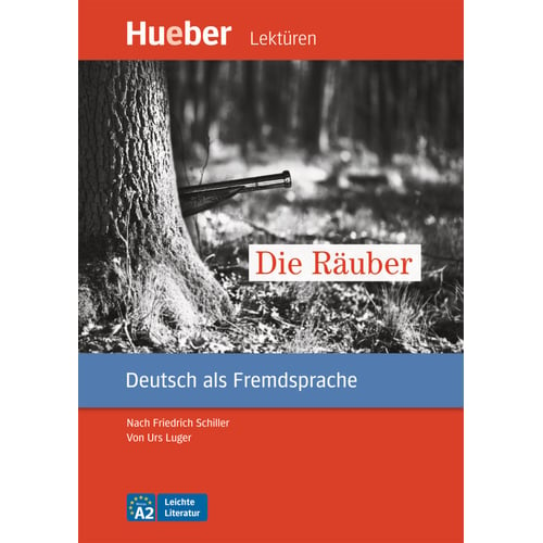 Leichte Literatur A2: Die Räuber mit Audios