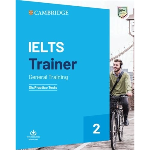 Trainer 2: IELTS General Training (2019): Six Practice Tests with Answers with Resources Download