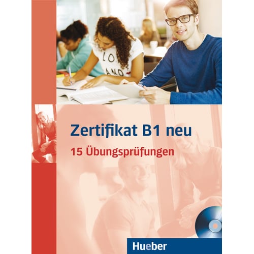 Zertifikat B1 neu 15 Übungsprüfungen mit Audio-CD