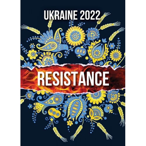 UKRAINE. 2022. RESISTANCE