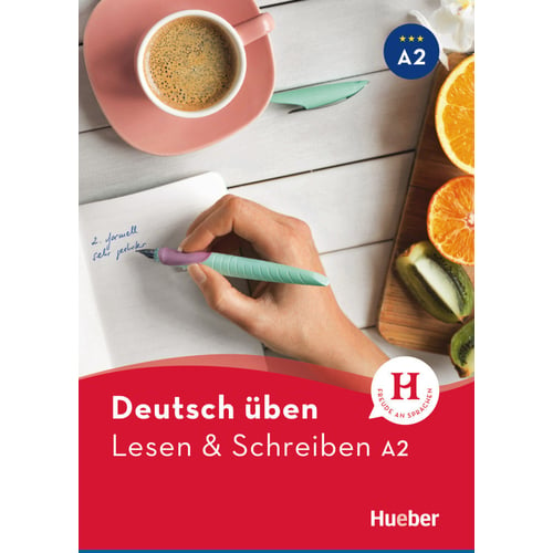 Deutsch üben: Lesen und Schreiben A2