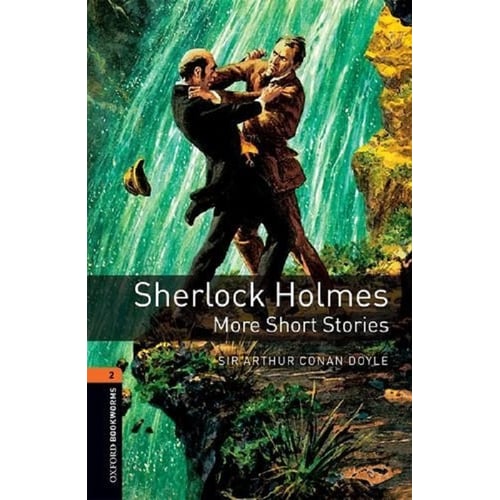 Bookworms 2: Arthur Conan-Doyle: Sherlock Holmes. More Short Stories