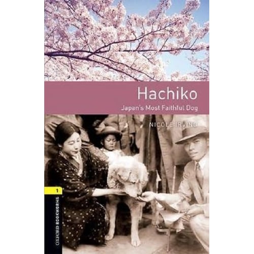 Bookworms 1: Nicole Irving: Hachiko: Japan's Most Faithful Dog