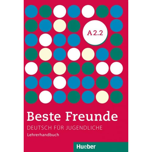 Beste Freunde A2.2: Lehrerhandbuch