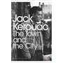 Jack Kerouac: The Town and the City